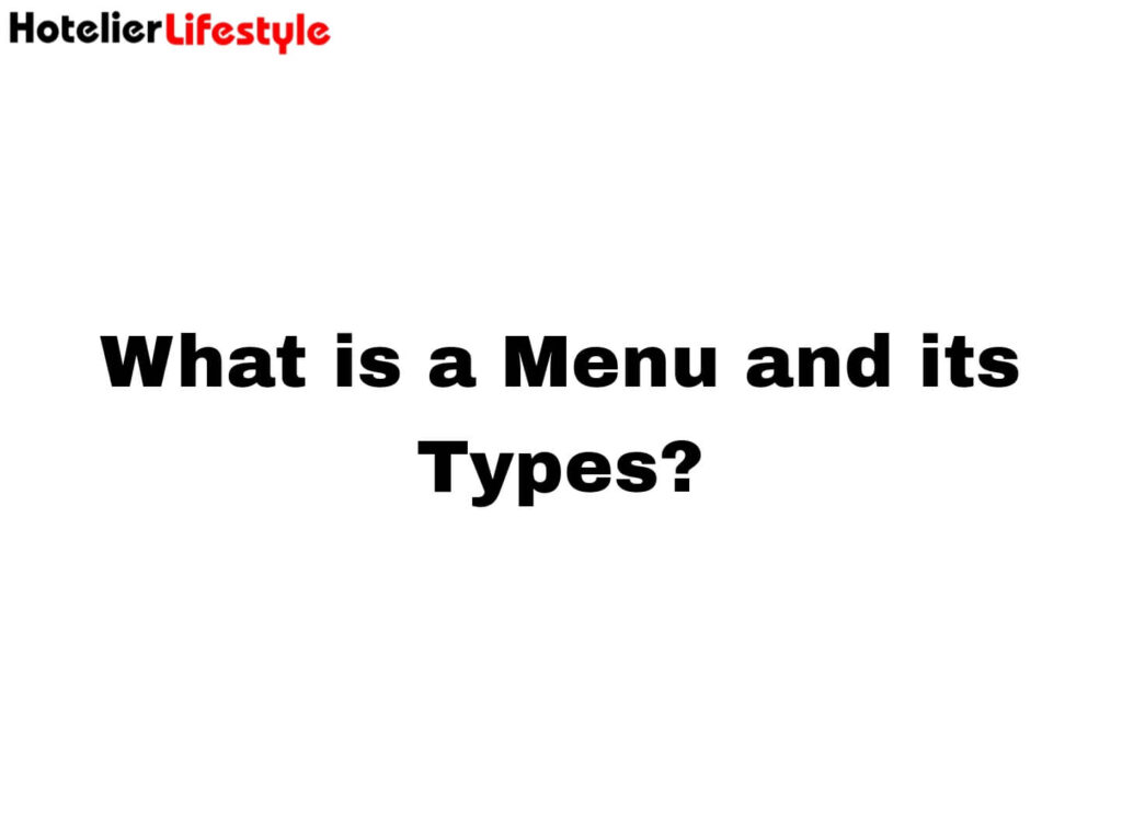 What is a Menu and its Types?