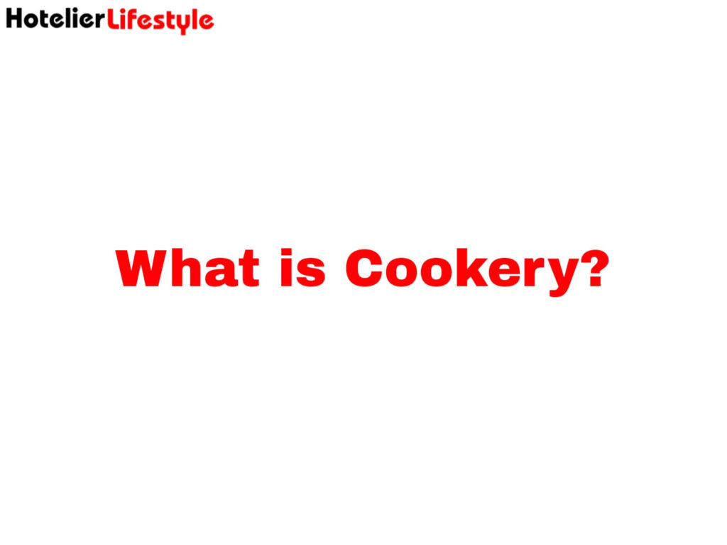 What is Cookery?